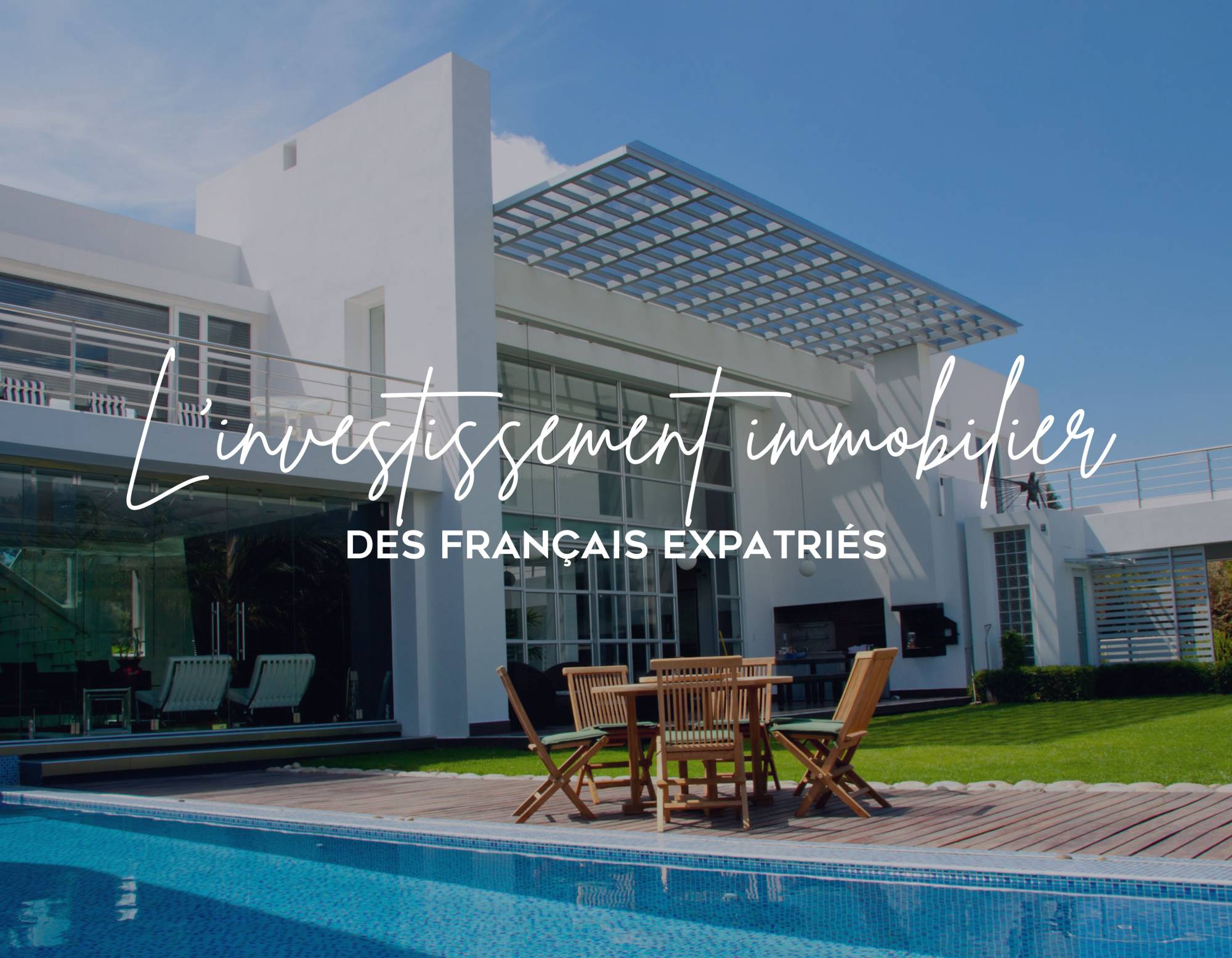 L’investissement immobilier des Français expatriés