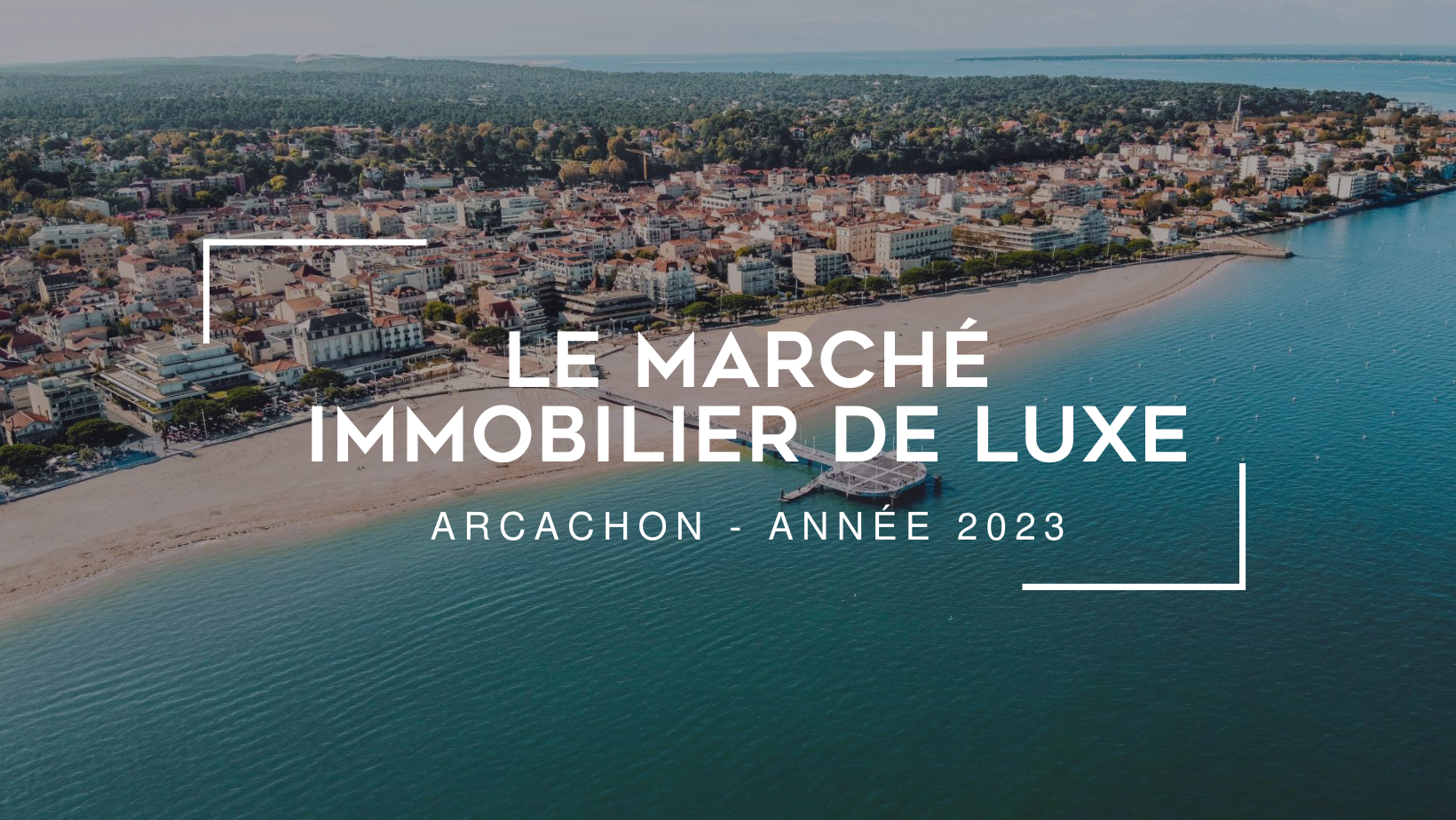 Le marché de l'immobilier de luxe à Arcachon en 2023