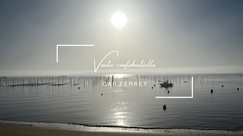Vente confidentielle - Villa première ligne - Cap Ferret